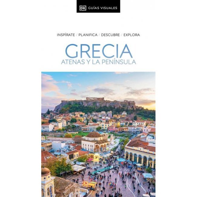 Grecia. Atenas y la península (Guías Visuales)