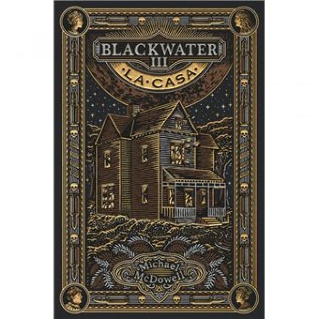 Blackwater III. La casa
