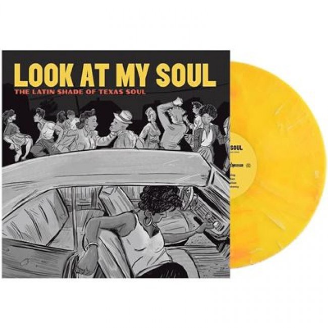 Look At My Soul: The Latin Shade of Texas Soul - Vinilo Amarillo