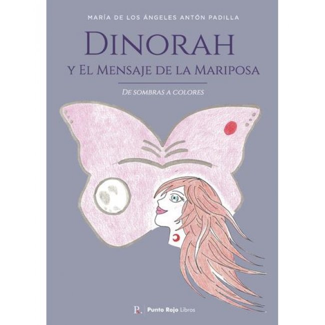 Dinorah Y El Mensaje De La Mariposa