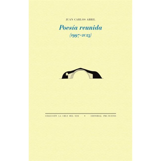 Poesia Reunida-Juan Carlos Abril 1997-2023