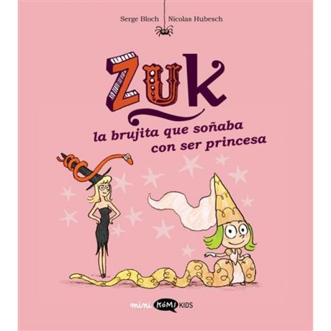 Zuk 3 La Brujita Que Soñaba Con Ser Princesa