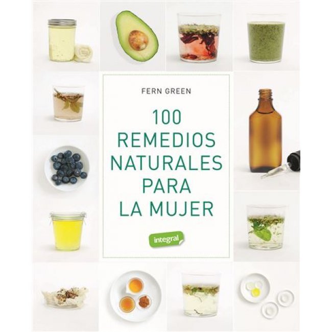 100 Remedios Naturales Para La Mujer