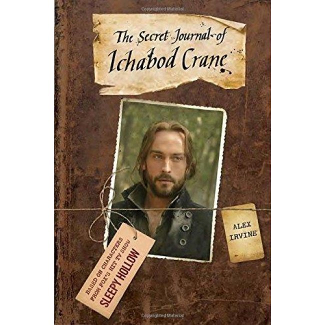 The secret journal of Ichabod Crane 