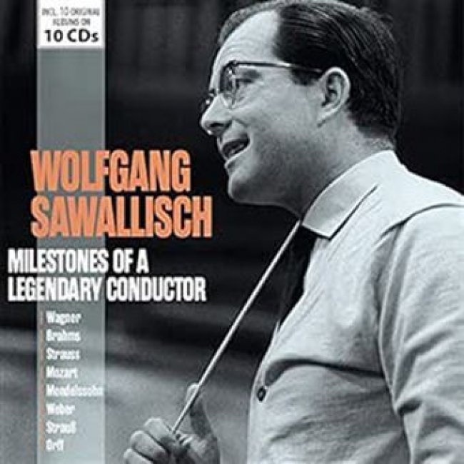 Wolfgang Sawallisch. Milestones of a Legendary Conductor - 10 CDs