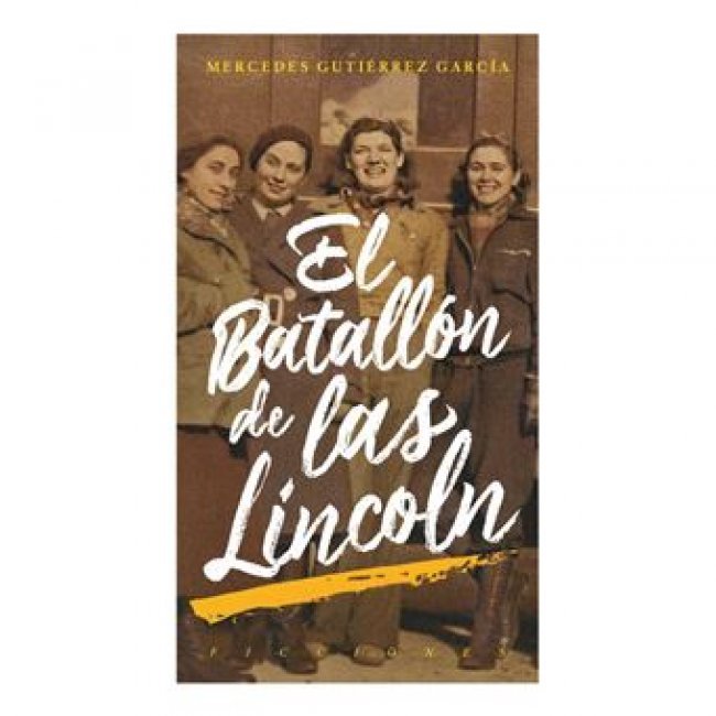 El batallón de las Lincoln