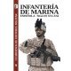 Infanteria De Marina Española Siglos Xvi-Xxi