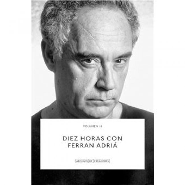 Diez Horas Con Ferran Adria