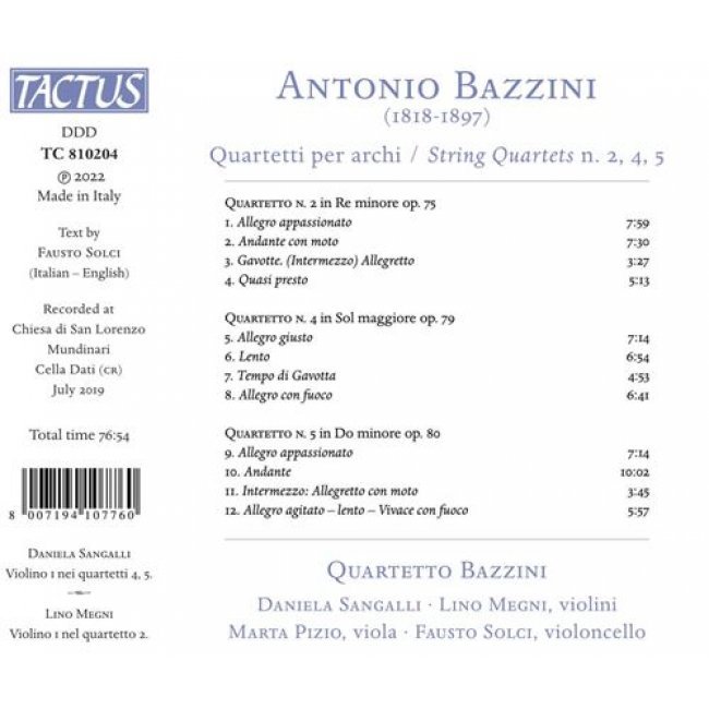 Antonio Bazzini : Quatuors à cordes n° 2, 4, 5. Quartetto Bazzini.