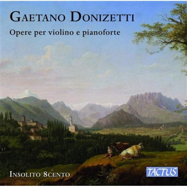 Gaetano Donizetti: Opere Per Violino E Pianoforte 