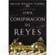 Una Conspiracion De Reyes