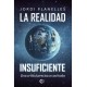 La Realidad Insuficiente