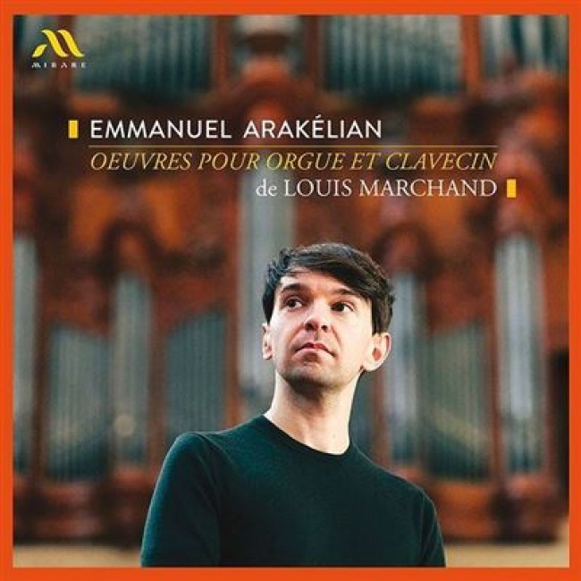 Louis Marchand: Oeuvres Pour Orgue & Clavecin