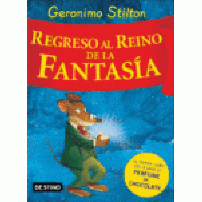 Geronimo Stilton. Regreso al Reino de la Fantasía