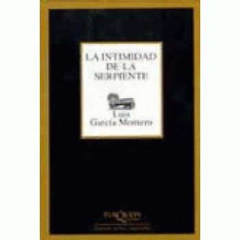 La intimidad de la serpiente. Premio Nacional de la Crítica 2003