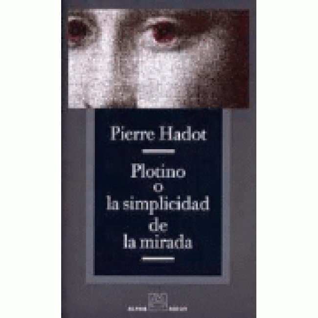 Plotino o la simplicidad de la mirada
