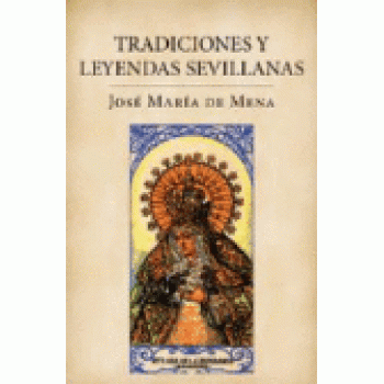 Tradiciones y leyendas sevillanas