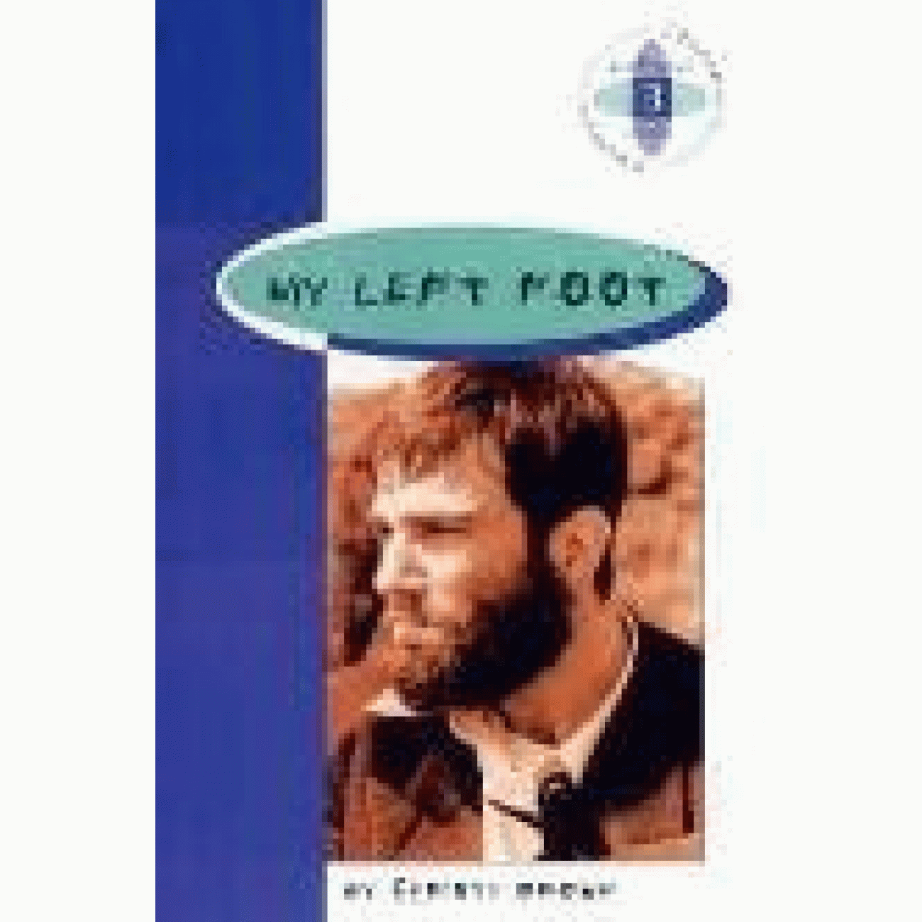 My Left Foot The Story of Christy Brown. (2º Bachillerato) My Left Foot The Story of Christy Brown. (2º Bachillerato)
