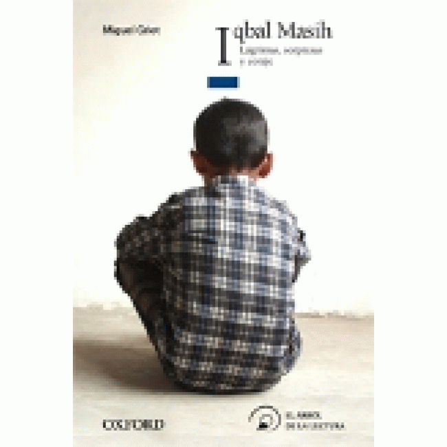 Iqbal Masih, lágrimas, sorpresas y coraje... 
