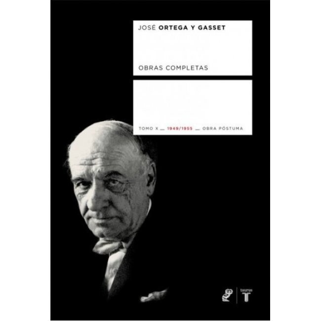 Obras completas. Tomo  X (1949-1955). José Ortega y Gasset
