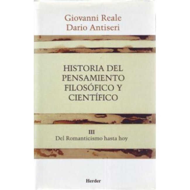Historia del pensamiento filosófico 3. Del romanticismo hasta hoy