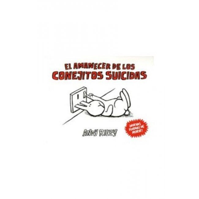 El amanecer de los conejitos suicidas