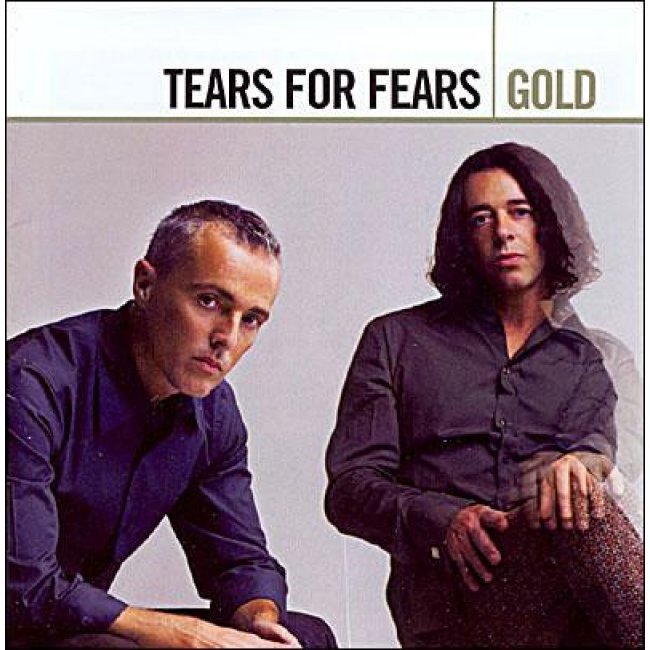 Gold: Tears For Fears