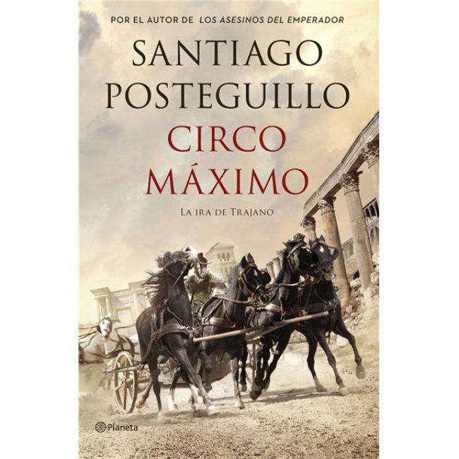 Circo Máximo. La ira de Trajano Circo Máximo. La ira de Trajano