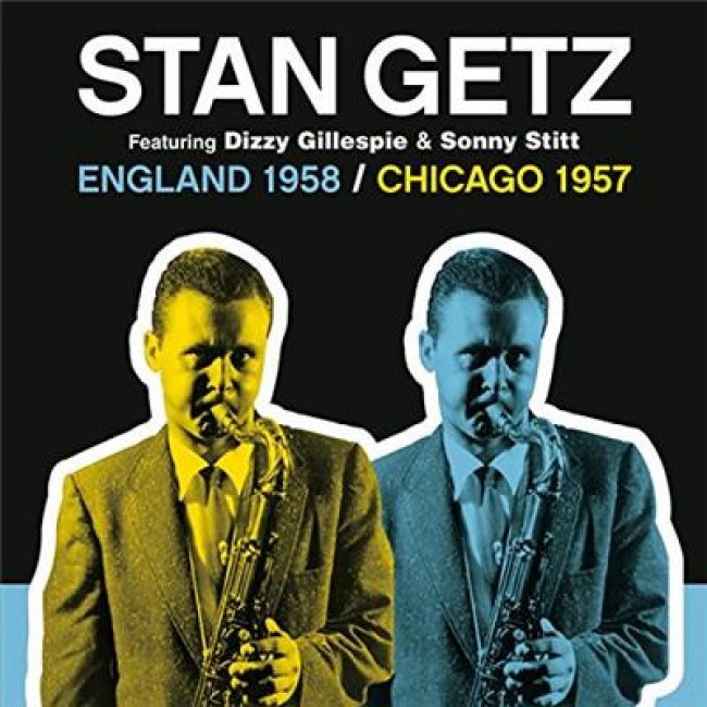 Stan Getz. England 1958 / Chicago 1957