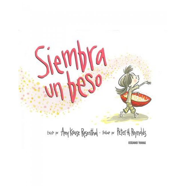 Siembra un beso