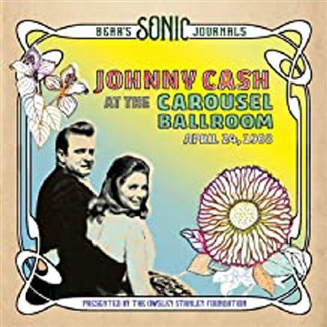Johnny Cash At The Carousel Ballroom April 24, 1968