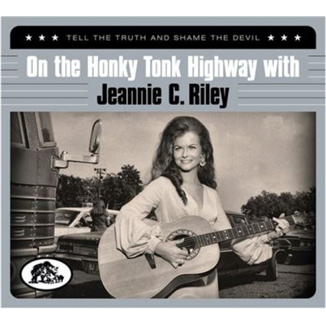 On The Honky Tonk Highway With Jeannie C. Riley