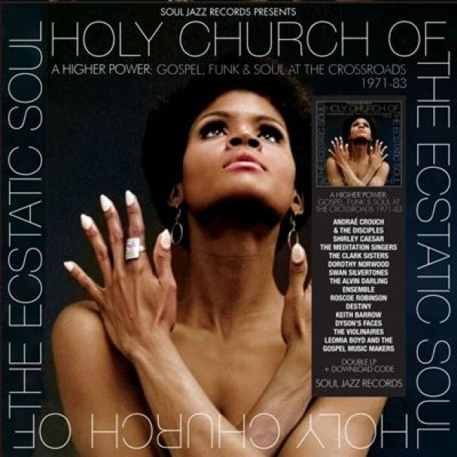 Holy Church A Higher Power: Gospel, Funk & Soul At The Crossroads 1971-83