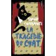 La Tragedie Du Chat